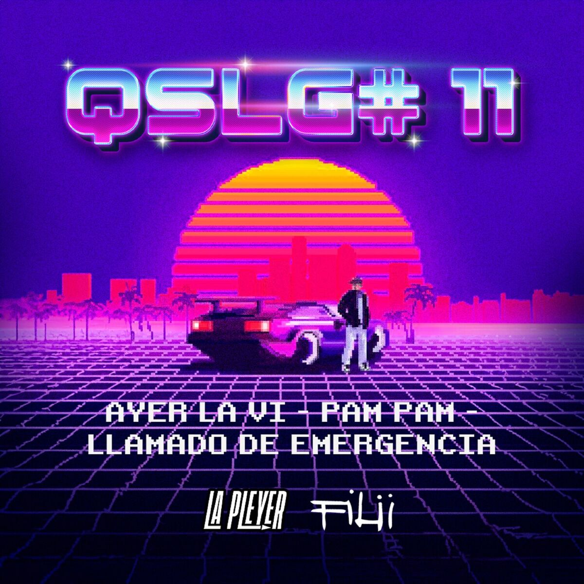 Album cover of QSLG #11 - Ayer la Vi / Pam Pam / Llamado de Emergencia