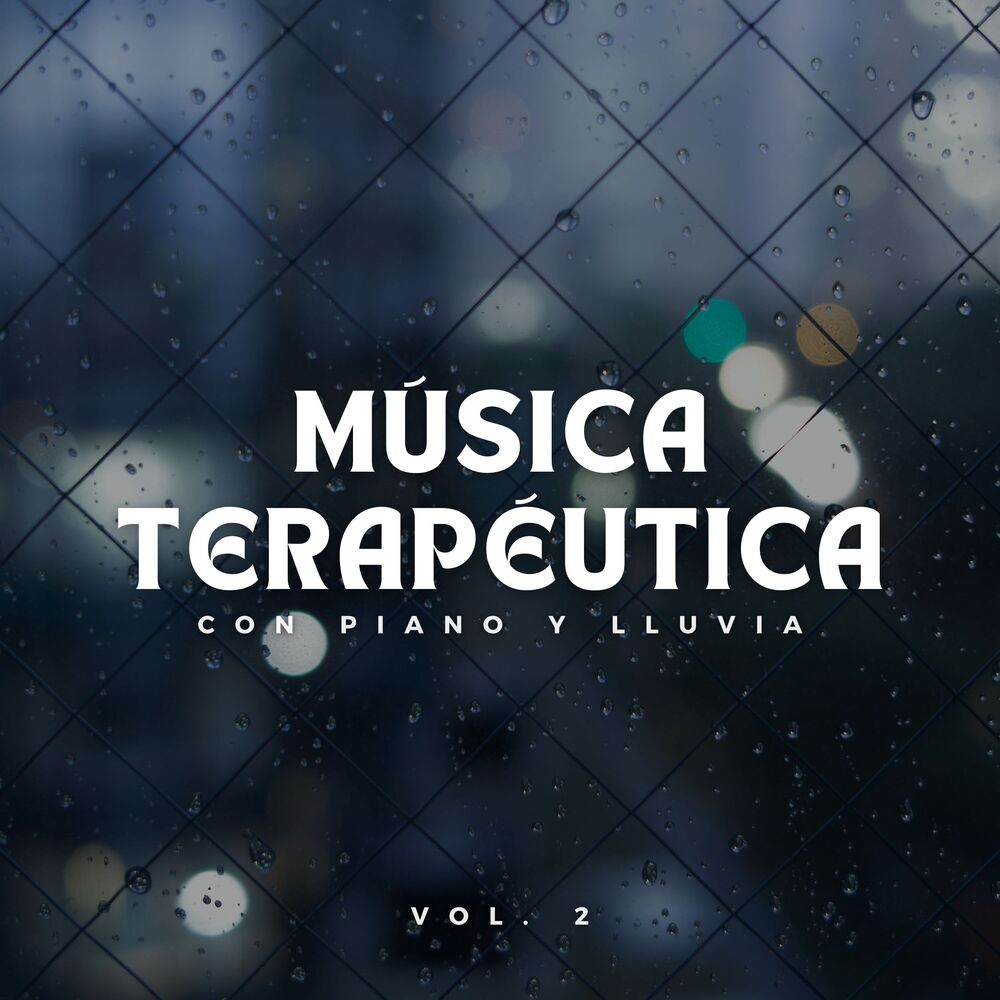 Picture of Música Terapéutica Con Piano Y Lluvia Vol. 2