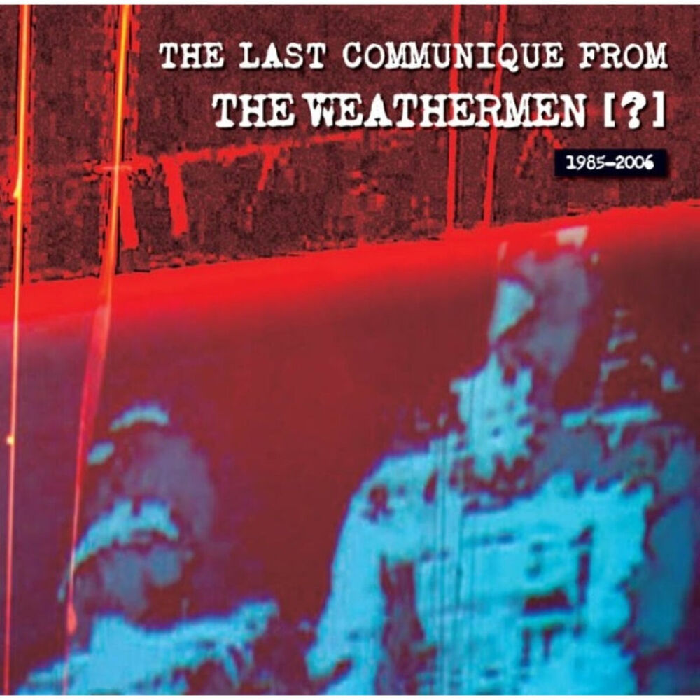 Picture of The Last Communique from the Weathermen ?