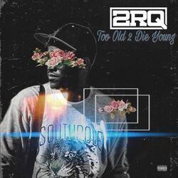 Cover of To Old 2 Die Young