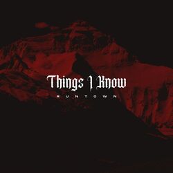 Cover of Things I Know