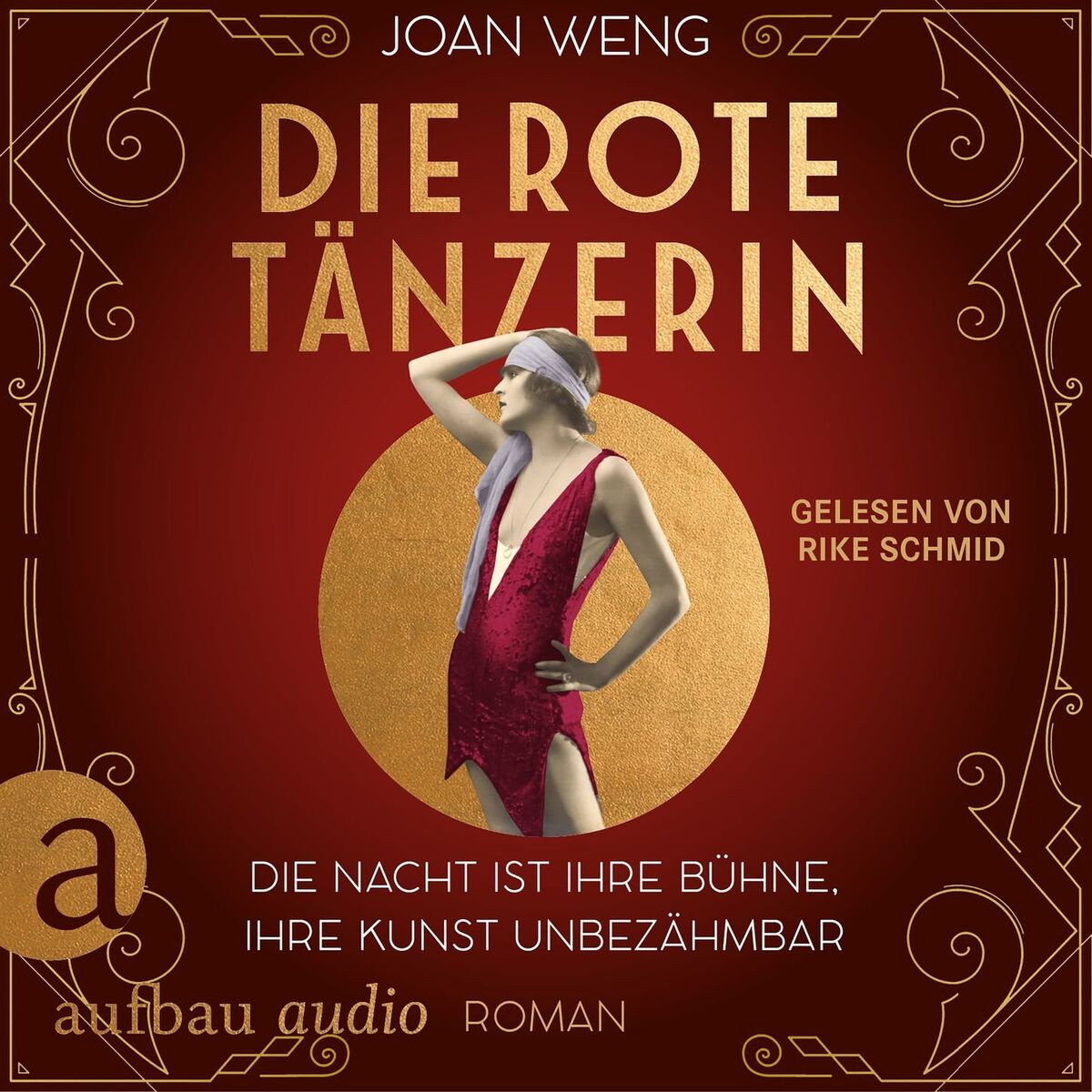 Album cover of Die rote Tänzerin - Die Nacht ist ihre Bühne, ihre Kunst unbezähmbar (Ungekürzt)