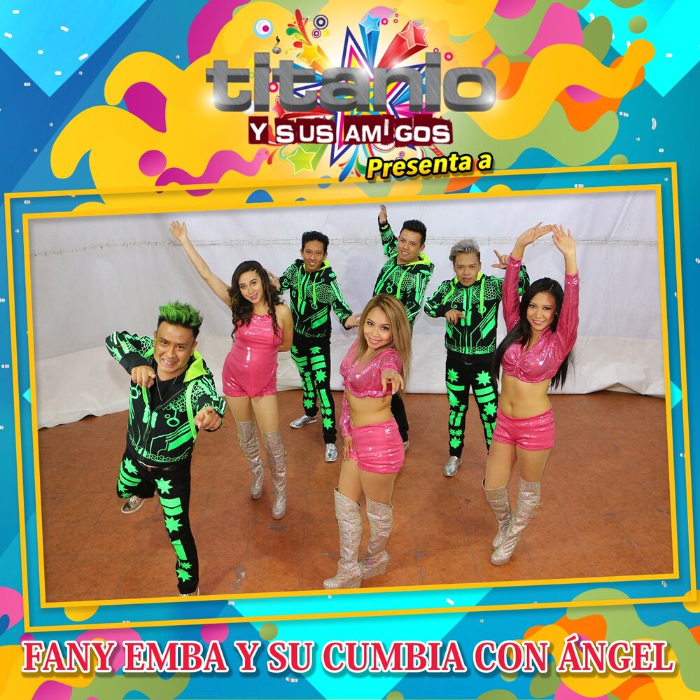 Picture of Titanio y Sus Amigos Presenta a Fany Emba y Su Cumbia Con Ángel