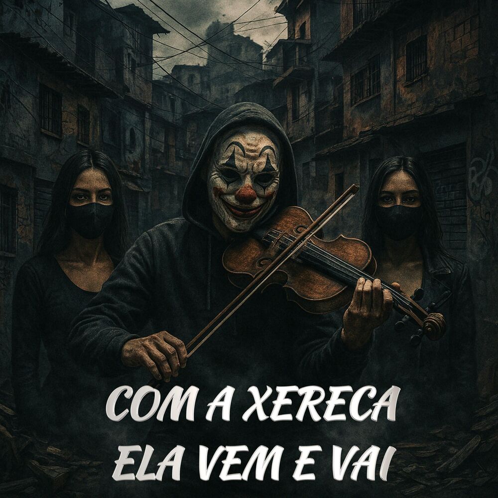 Picture of Com a Xereca Ela Vem e Vai