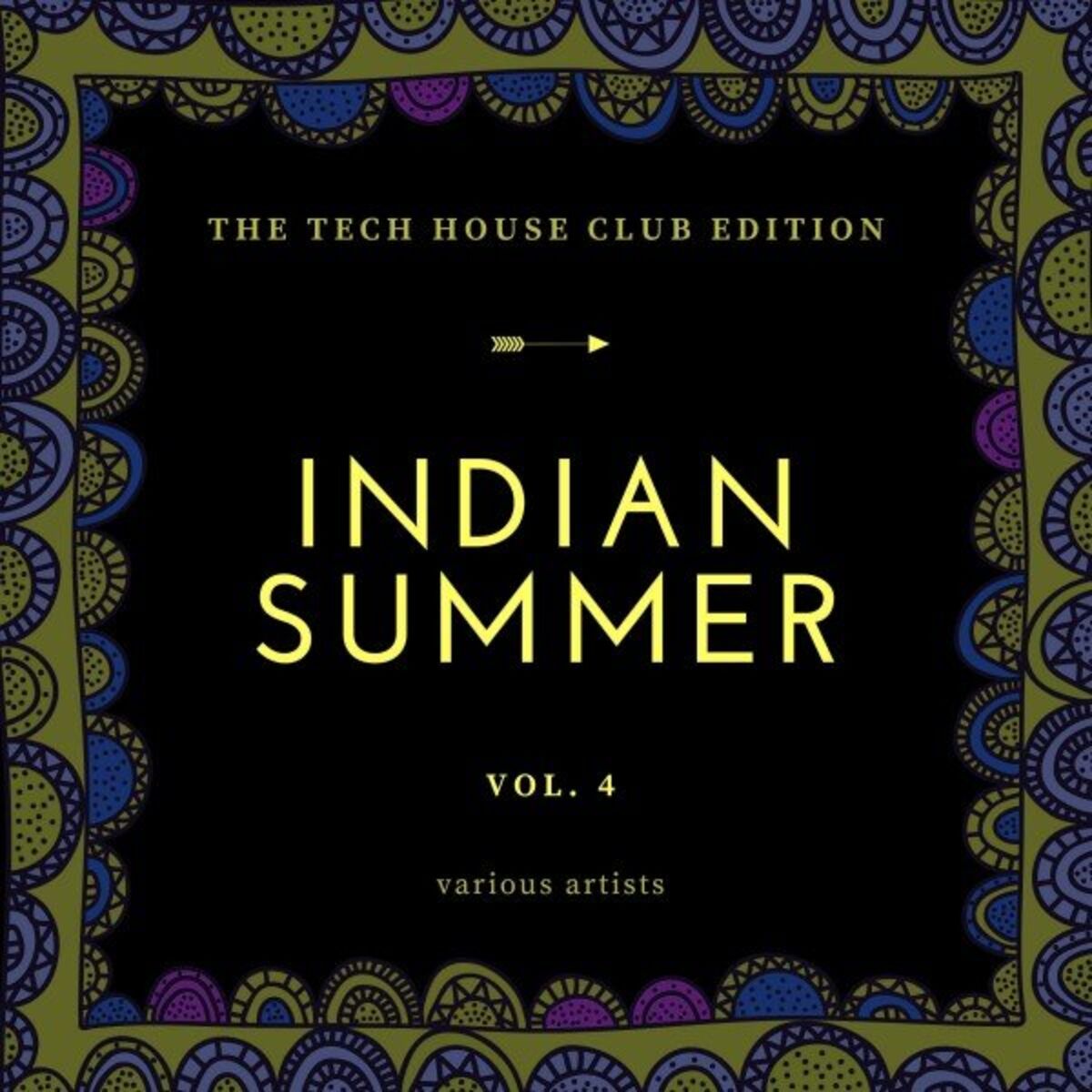 Album cover of Indian Summer (The Tech House Club Edition), Vol. 4