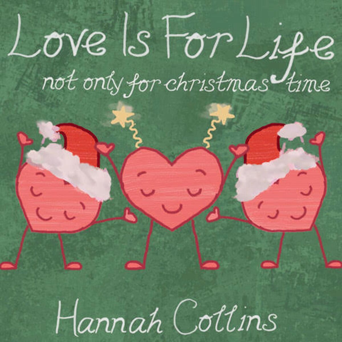 Album cover of Love Is for Life (Not Only for Christmas Time)