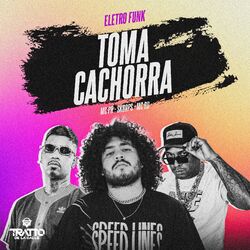 Cover of Toma Cachorra (Eletro Funk)