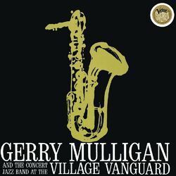 Cover of Concert Jazz Band Live At The Village Vanguard