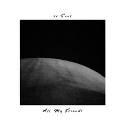 Cover of All My Friends
