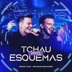 Cover of Tchau Pros Esquemas (Ao Vivo)