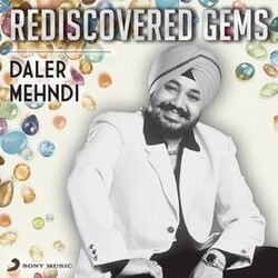 Cover of Rediscovered Gems: Daler Mehndi