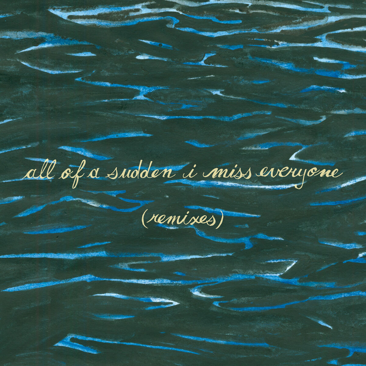 Album cover of All of a Sudden I Miss Everyone (Remixes)