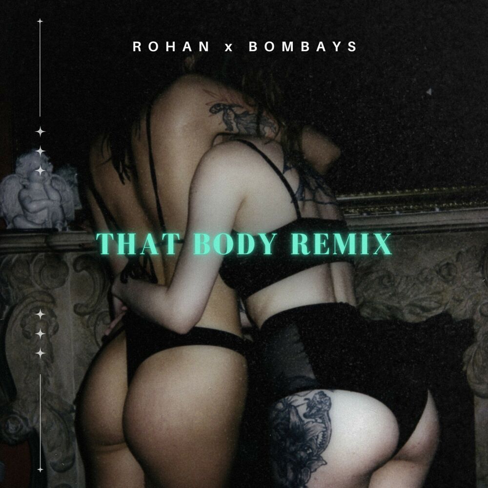 Picture of That Body (BOMBAYS Remix)