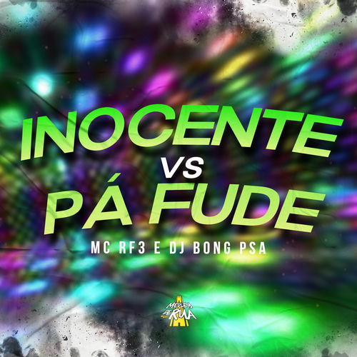 Inocente Vs Pá Fude