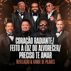 Cover of Coração Radiante / Feito a Luz do Alvorecer / Preciso Te Amar (Ao Vivo)