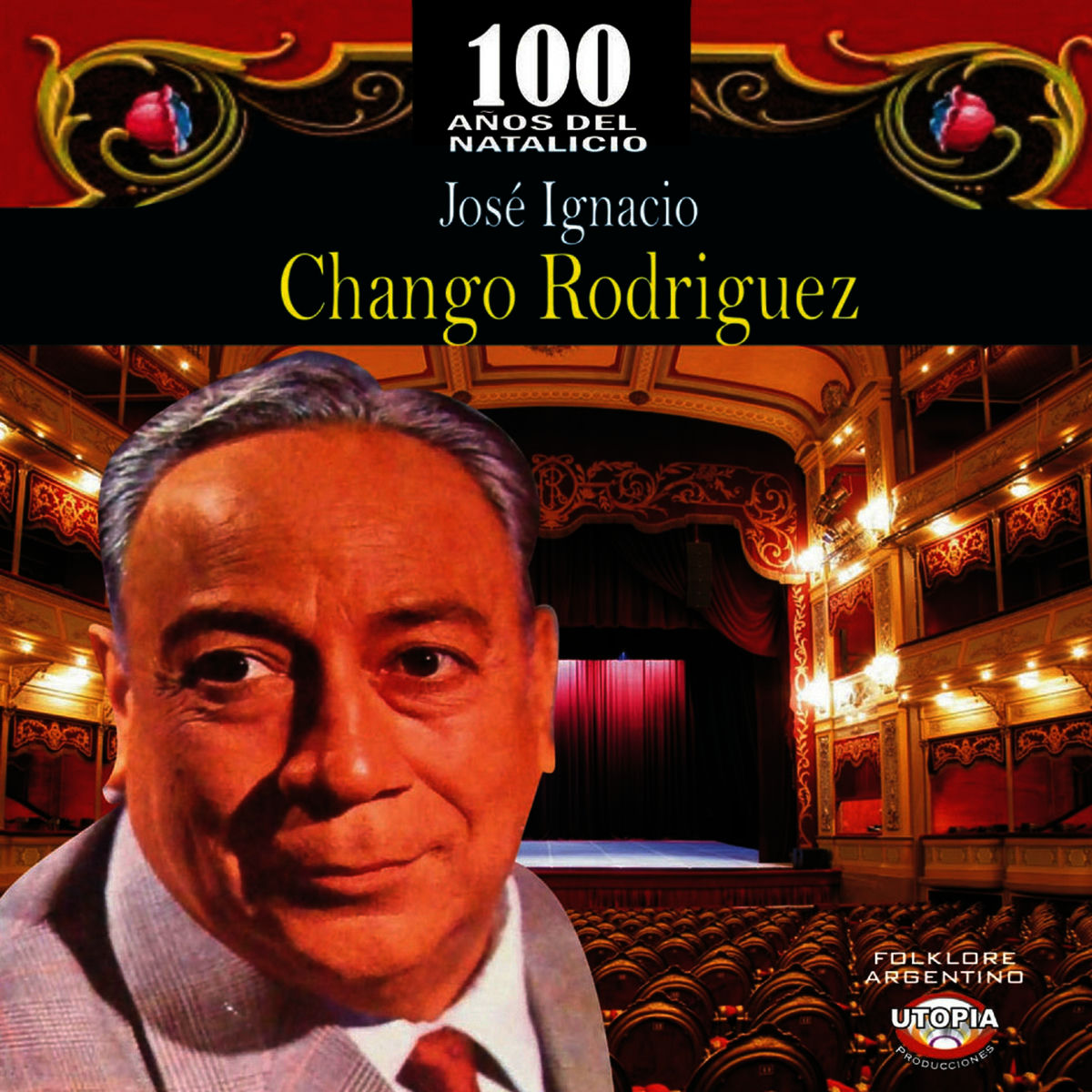 Album cover of Homenaje a los 100 Años del Natalicio Chango Rodriguez
