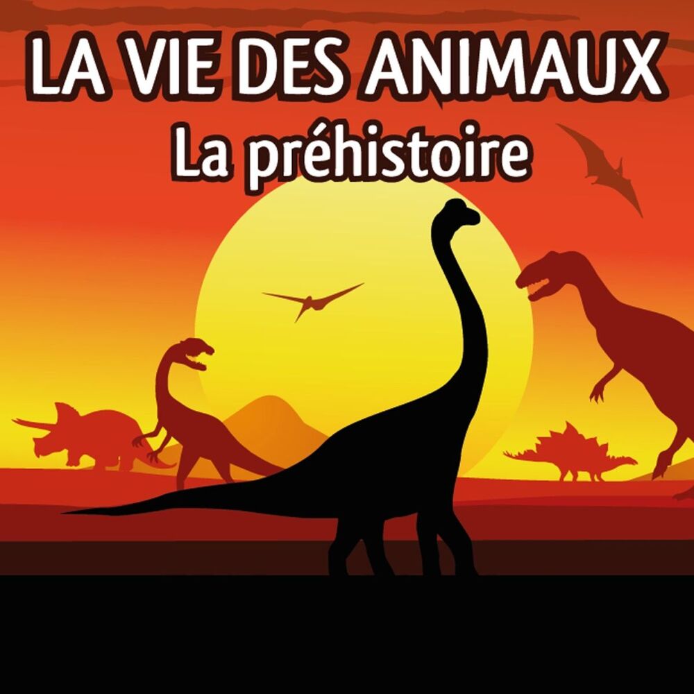 Picture of La vie des animaux (La préhistoire)