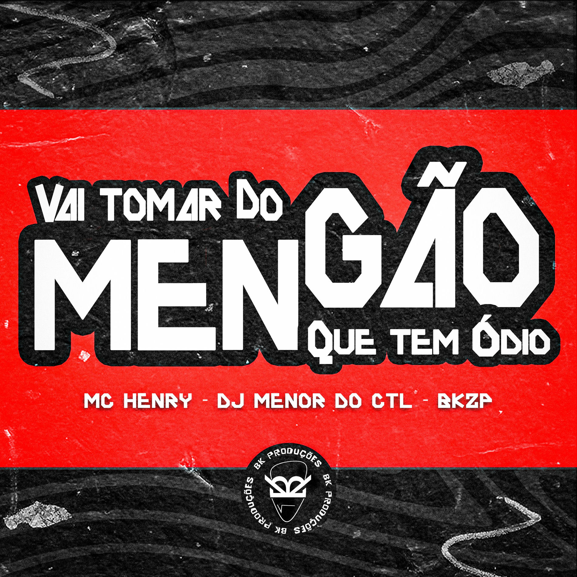 Album cover of Vai Tomar do Mengão Que Tem Ódio