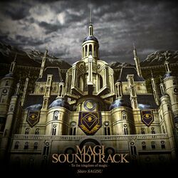 Cover of MAGI SOUNDTRACK ~To the kingdom of magic~