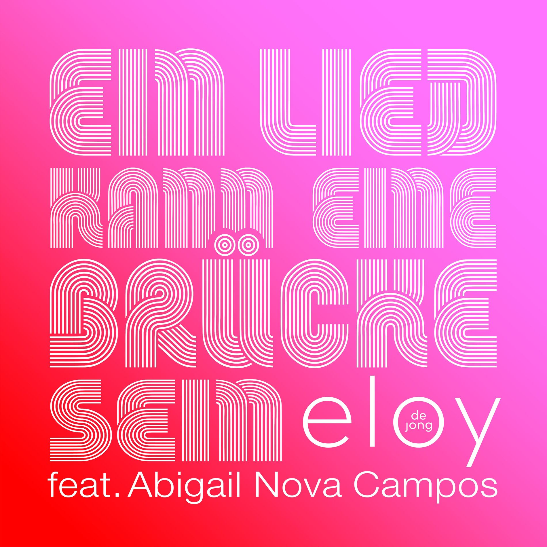Album cover of Ein Lied kann eine Brücke sein (feat. Abigail Nova Campos)