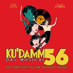 Cover of Ku'damm 56: Das Musical (Der Livemitschnitt aus dem Theater des Westens)