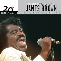 Cover of 20th Century Masters: The Millennium Collection: Best Of James Brown (Vol. 2 - The ‘70s)