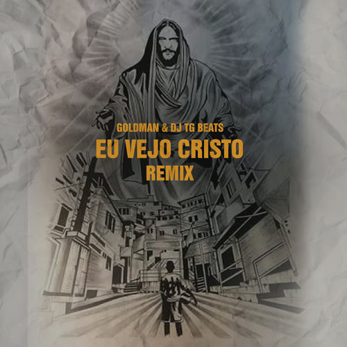Eu Vejo Cristo (Remix)