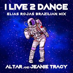 Cover of I Live 2 Dance (Elias Rojas Brazilian Mix)