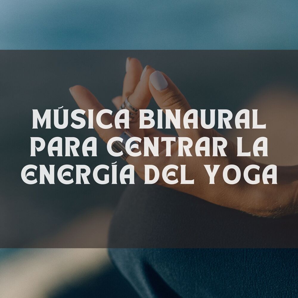 Picture of Música Binaural Para Centrar La Energía Del Yoga
