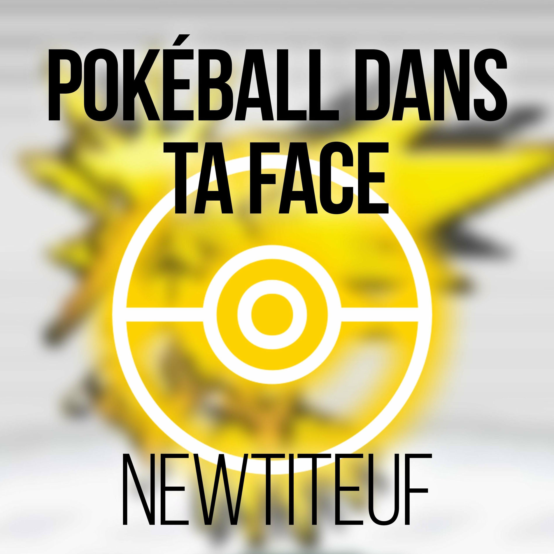 Album cover of Poké Ball dans ta face