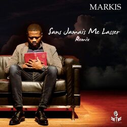 Cover of Sans jamais me lasser (Remix)
