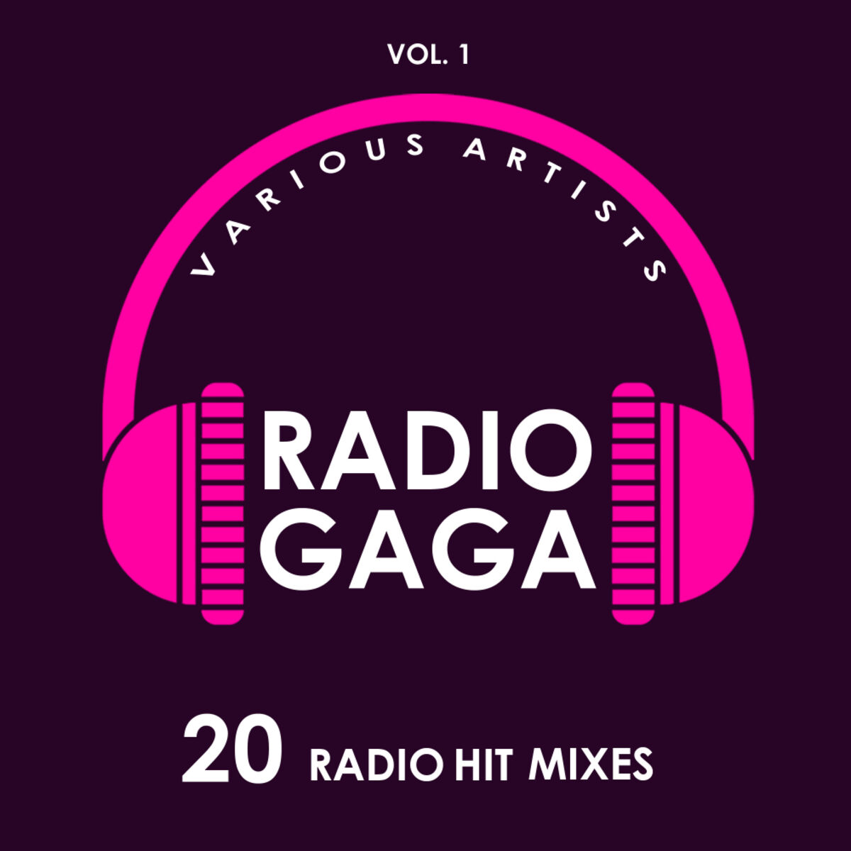 Album cover of Radio Gaga (20 Radio Hit Mixes), Vol. 1