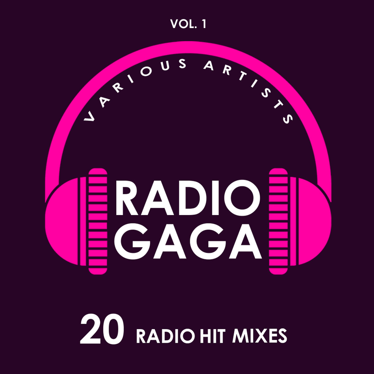 Album picture of Radio Gaga (20 Radio Hit Mixes), Vol. 1