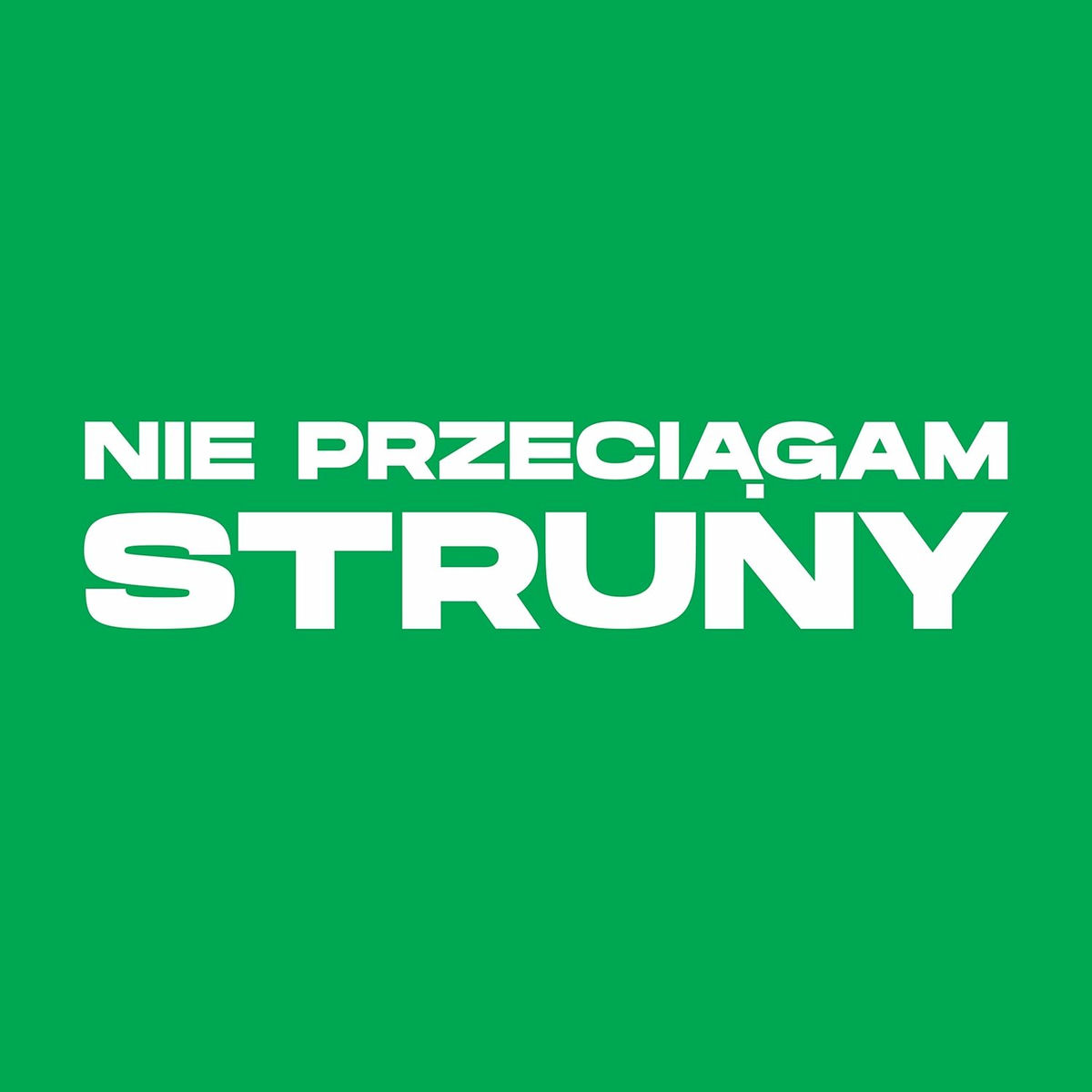 Album cover of Nie przeciągam struny