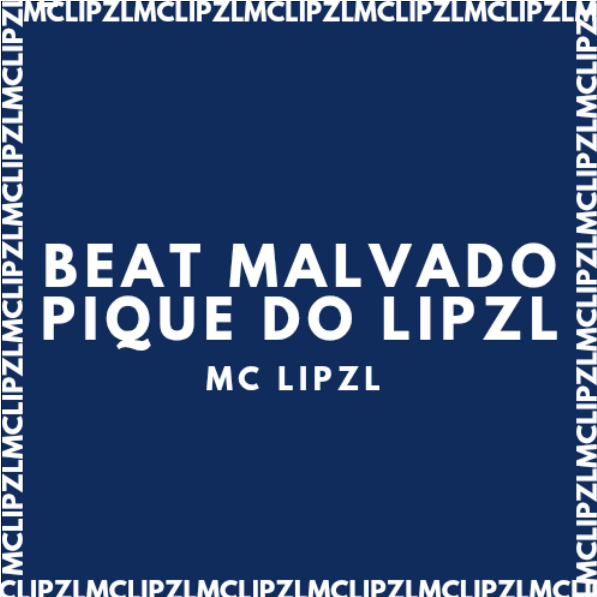 Album cover of BEAT MALVADO PIQUE DO LIPZL