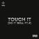 Touch It (Do It Well Pt. 4)