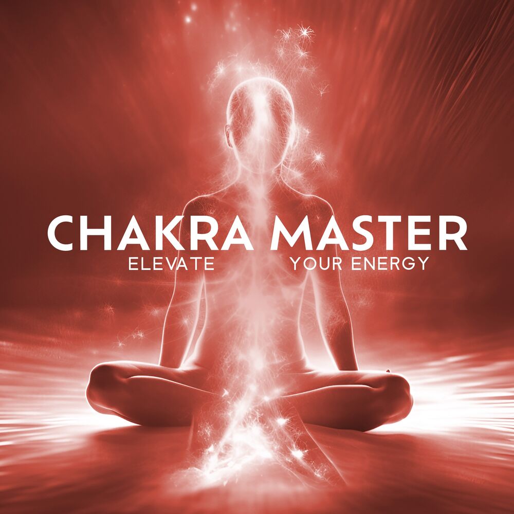 Picture of Chakra Master (Elevate Your Energy with Frequency and Meditation Practices)