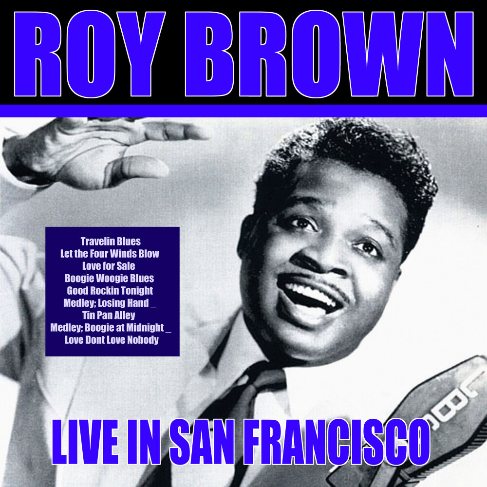 Picture of Roy Brown - Live In San Francisco