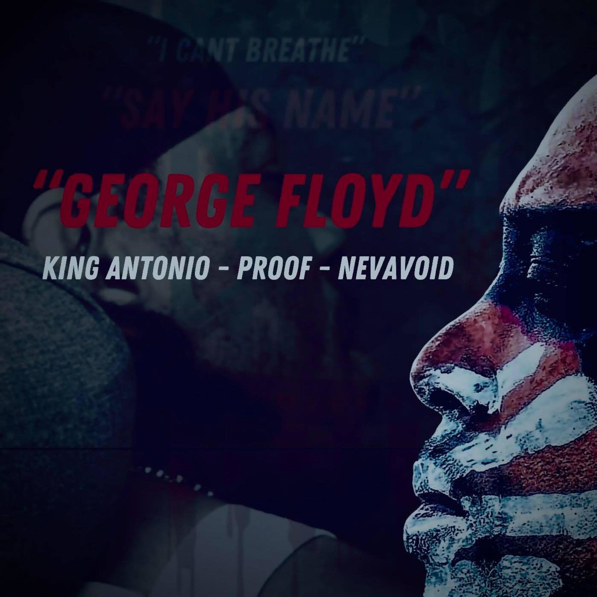 Album cover of George Floyd (feat. King Antonio, Proof & Nevavoid)