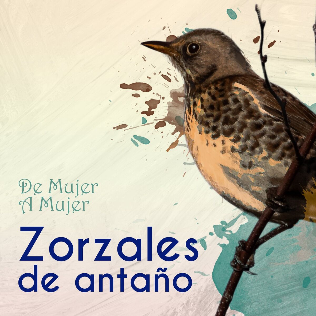 Album cover of Zorzales de Antaño… De Mujer A Mujer