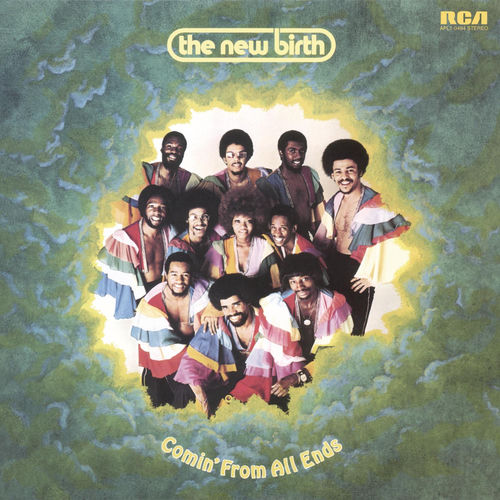 The New Birth - Comin' from All Ends | Deezer