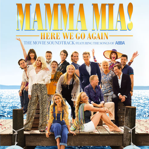Cast of Mamma Mia! The Movie - Mamma Mia! Here We Go Again