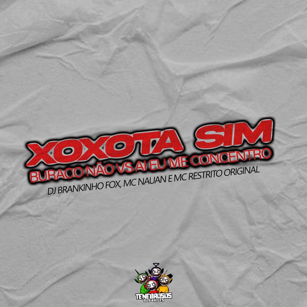 Picture of Xoxota Sim, Buraco Não Vs Ai Eu Me Concentro