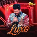 Vida de Luxo