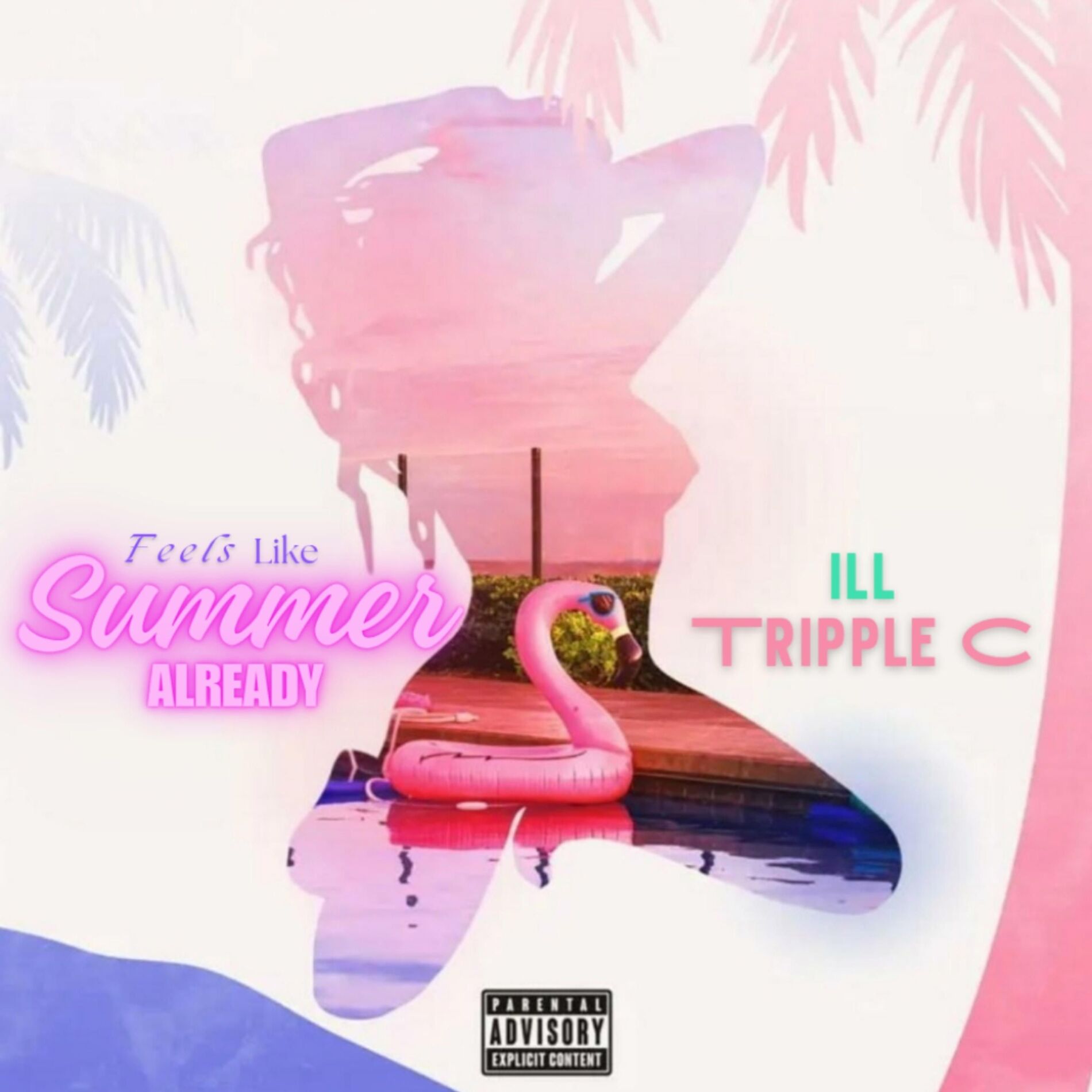Album cover of Feels Like Summer Already (feat. ILL)