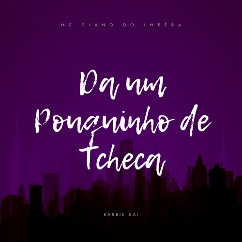 Dá um Pouquinho de Tcheca