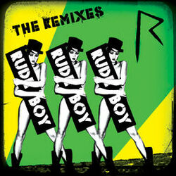 Cover of Rude Boy (The Remixes)