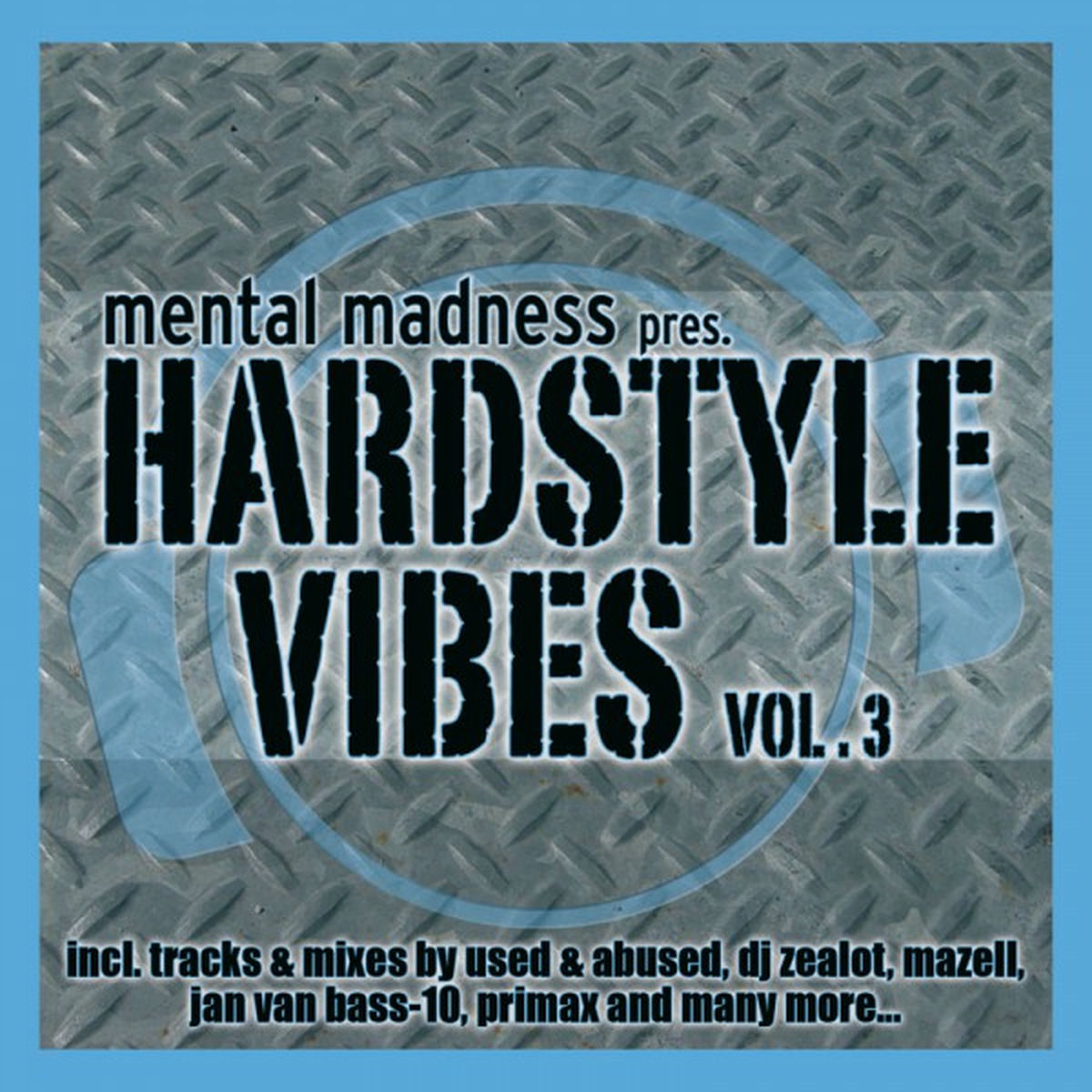 Album cover of Mental Madness Pres. Hardstyle Vibes Vol. 3