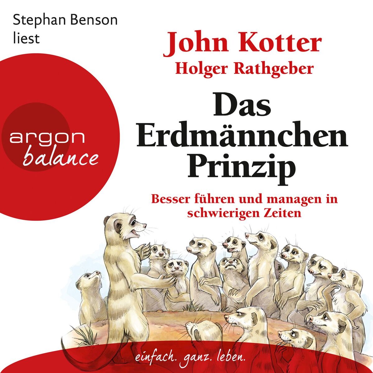 Album cover of Das Erdmännchen-Prinzip - Besser führen und managen in schwierigen Zeiten, Kapitel 1