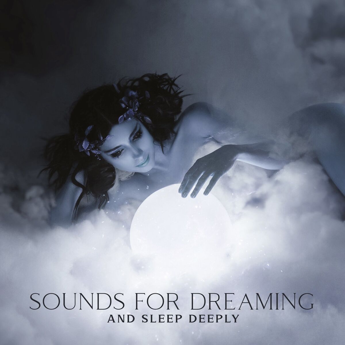 Album cover of Sounds for Dreaming and Sleep Deeply – Fall Asleep Quickly: Absolute Sleep & Relaxing Music, Healing Meditation for Trouble Sleepi